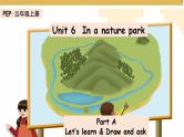 Unit6 In a nature park A let's learn 课件+教案+练习+素材
