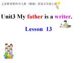 五年级上册英语课件－Unit3 My father is a writer (Lesson13) ｜人教精通版 (共14张PPT)