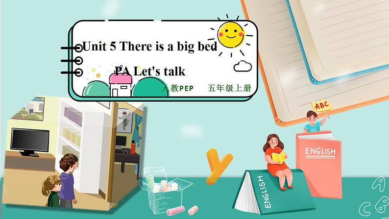 Unit 5 There is a big bed PA Let's talk  课件PPT+教案01