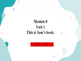 外研版（一年级起点）3上英语 Module 8 Unit 1 This is Sam’s book 课件+教案+练习+音视频
