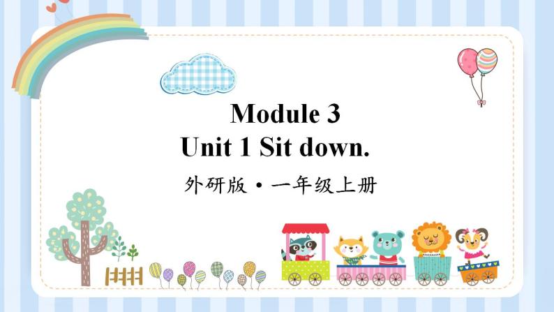 Module 3 Unit 1 Sit down.（课件）外研版（一起）英语一年级上册01