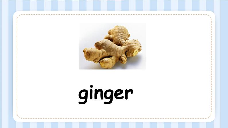 Module 2 Unit 2 I don’t like ginger. （课件）外研版（一起）英语二年级上册04