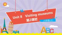 新版-牛津上海版六年级上册Unit 8 Visiting museums教学课件ppt