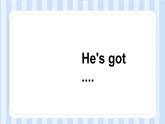 Module 6 Unit 2 He's got a new shirt.（課件）外研版（一起）英語三年級上冊