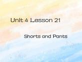冀教版（一起）2上英语 Lesson 21 Shorts and Pants 课件+教案+音频