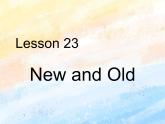 冀教版（一起）2上英语 Lesson 23 New and Old 课件+教案+音频