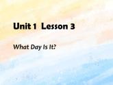 冀教版（一起）3上英语 Lesson 3 What Day Is It 课件+教案