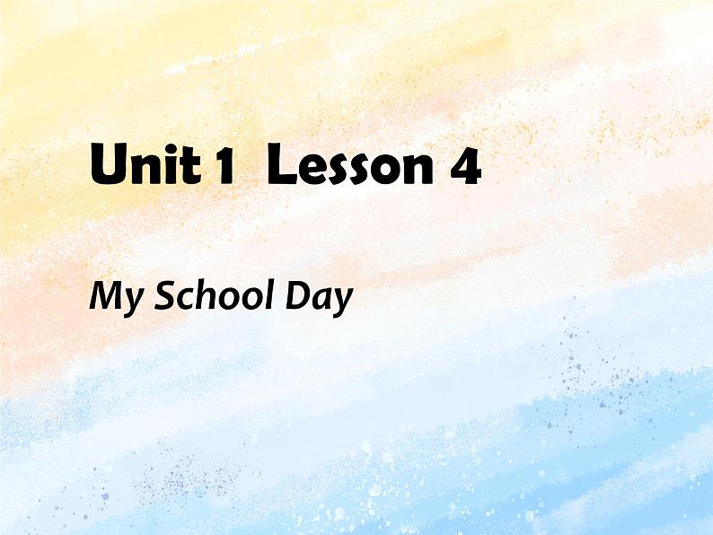 冀教版（一起）3上英语 Lesson 4 My School Day 课件+教案01