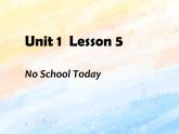 冀教版（一起）3上英语 Lesson 5 No School Today 课件+教案