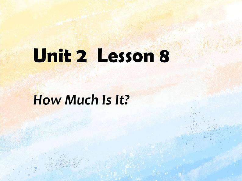 冀教版（一起）3上英语 Lesson 8 How Much Is It 课件+教案01