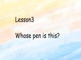 冀教版（一起）4上英语 Lesson 3 Whose pen is this 课件+教案