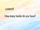 冀教版（一起）4上英语 Lesson 4 How many books do you have 课件+教案