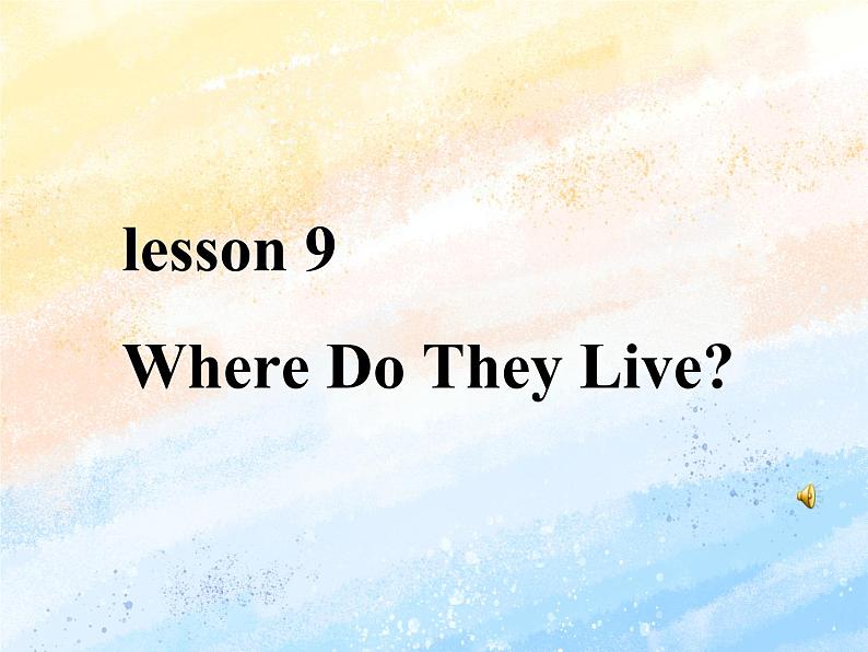 冀教版（一起）4上英语 Lesson 9 Where do they live 课件+教案01