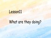 冀教版（一起）4上英语 Lesson 11 What are they doing 课件+教案