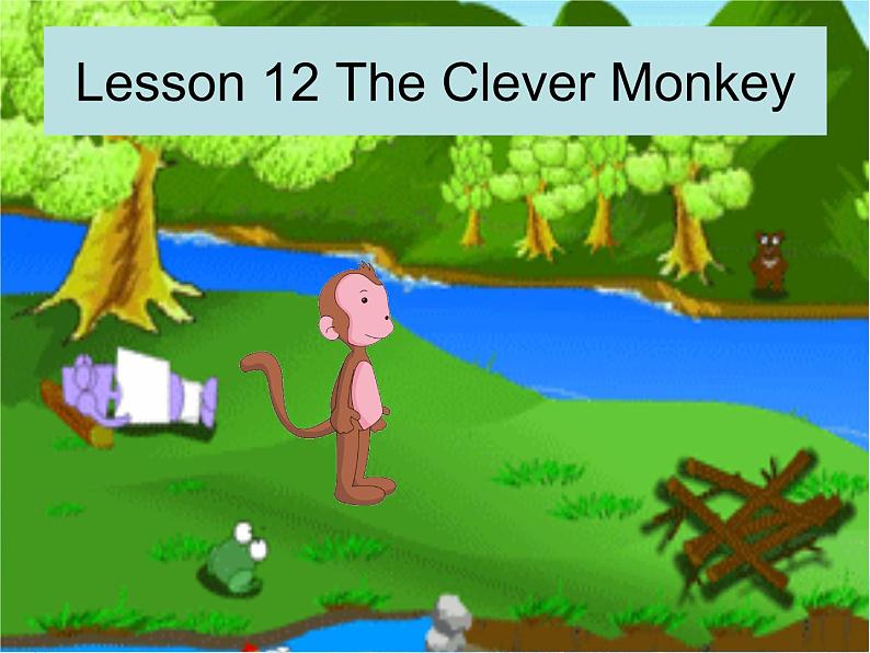 冀教版（一起）4上英语 Lesson 12 The clever monkey 课件+教案04