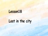 冀教版（一起）4上英语 Lesson 18 Lost in the city 课件+教案