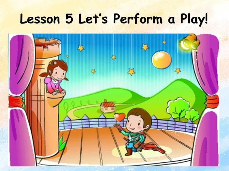 冀教版（一起）6上英语 Lesson 5 Let's Perform a Play 课件+教案01