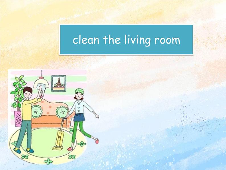 冀教版（一起）6上英语 Lesson 21 Let's Clean the House 课件+教案03