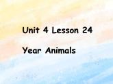 冀教版（一起）6上英语 Lesson 24 Year Animals 课件