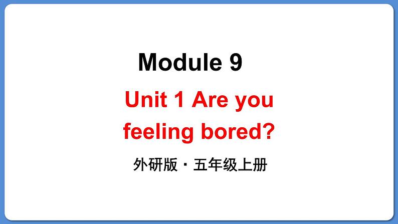 Module 9 Unit 1第1页