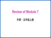 Review of Module 7（课件）外研版（三起）五年级英语上册