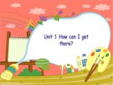 人教PEP版六年級英語上冊課件Unit 1 How can I get there？