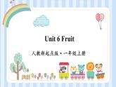 Unit 6 Fruit（课件）人教新起点版英语一年级上册