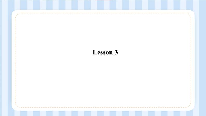 Unit 1 Hello! I’m Monkey. Lesson 3 & Lesson 4（课件）人教精通版英语三年级上册02
