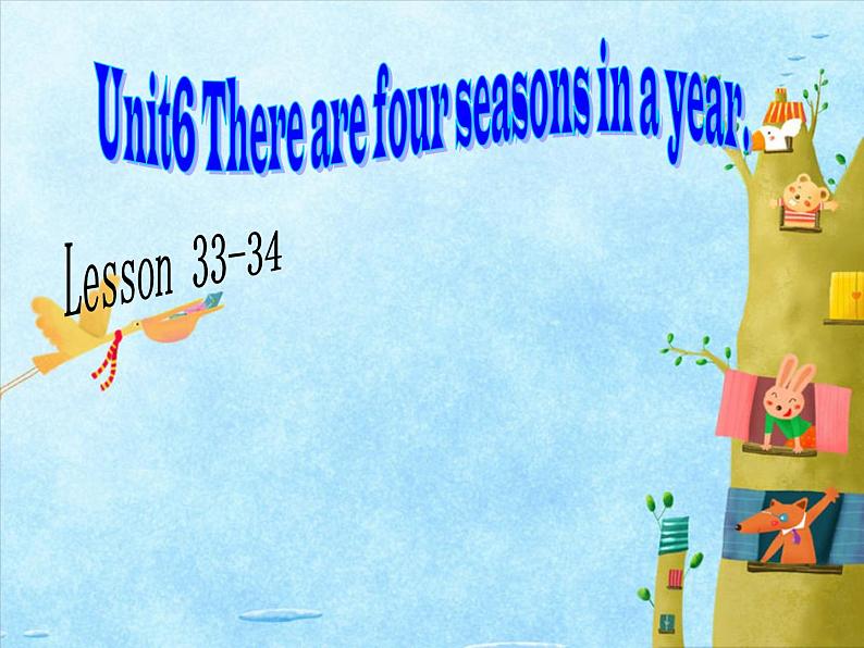 六年级上册英语课件－Unit6 There are four seasons in a year.（Lesson33-34) ｜人教精通版 (共19张PPT)(1)第1页