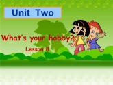 六年级上册英语课件－Unit2 What's your hobby？（Lesson8) ｜人教精通版 (共10张PPT)