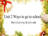 Unit 2 Ways to go to school Part A（课件）人教版PEP英语六年级上册