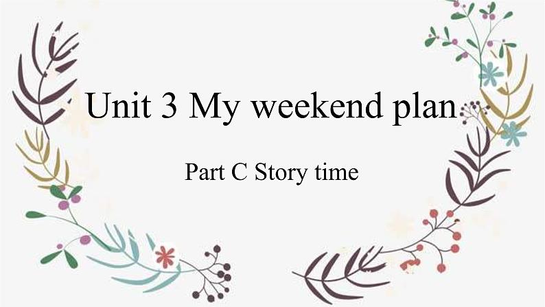 Unit 3 My weekend plan Part C（课件）人教PEP版英语六年级上册01