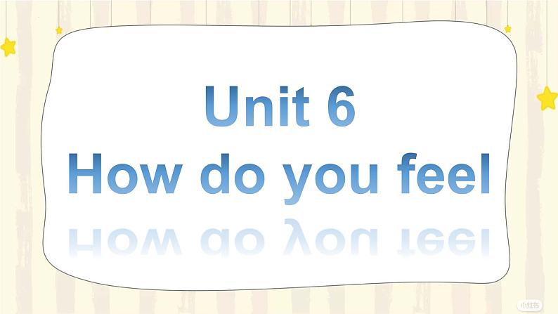 人教PEP版  小学六年级英语上册课件 Unit 6 how do you feel第1页