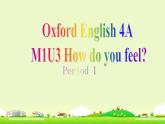 四年級上冊英語課件- M1U3 How do you feel (Period 1) 上海牛津版(試用版）(共15張PPT)
