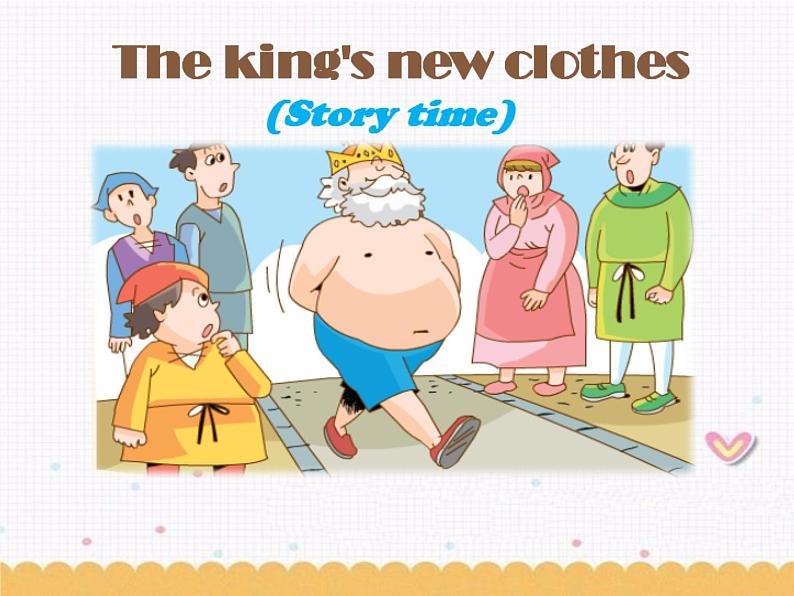 Unit1 The King's new clothes Story time课件 2022-2023学年译林版英语六年级上册01