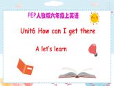 Unit 1 How can I get there PA Let's learn (公开课）课件+教案+动画素材(共31张PPT 含flash素材