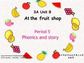 小学英语 牛津教 三年级上册 第三模块 第八单元 第五课时 Unit8 At the fruit shop（第5课时）—教学 课件