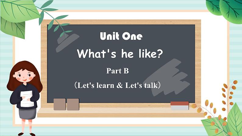 人教版PEP五英上Unit1 What's he like？PartB Let’s learn&Let's talk 课件01