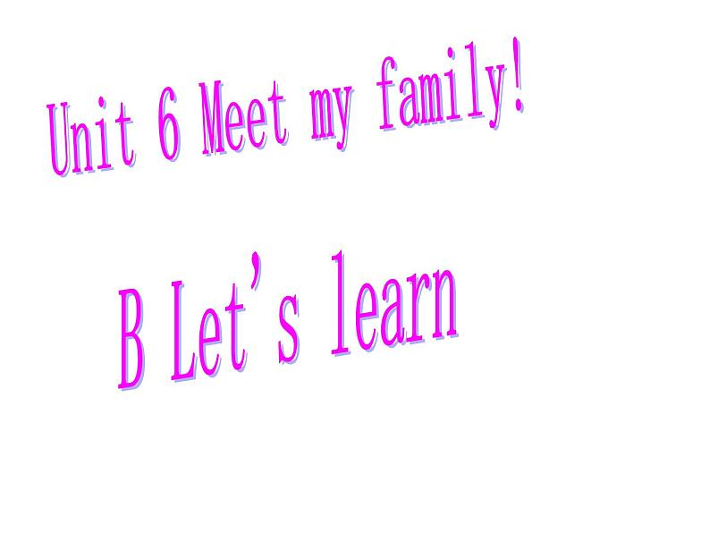 四年级上册英语课件－ Unit6 Meet my family! PartB ｜人教PEP版  (共16张PPT)01