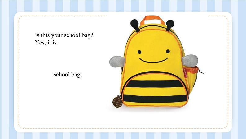 Unit 5  Is this your schoolbag？Lesson 25 & Lesson 26（课件） 人教精通版英语五年级上册03