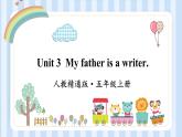 Unit 3 My father is a writer. Lesson 15 & Lesson 16 （课件） 人教精通版英语五年级上册