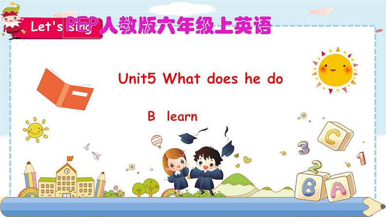Unit 5 What does he do PB Let 's learn 课件第1页