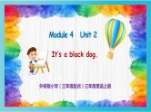 外研版（三起）三上 Module4Unit2 It'sa black dog. 课件+教学设计