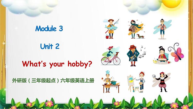 外研版（三起）六上 Module3Unit2 What's your hobby 课件+教学设计02
