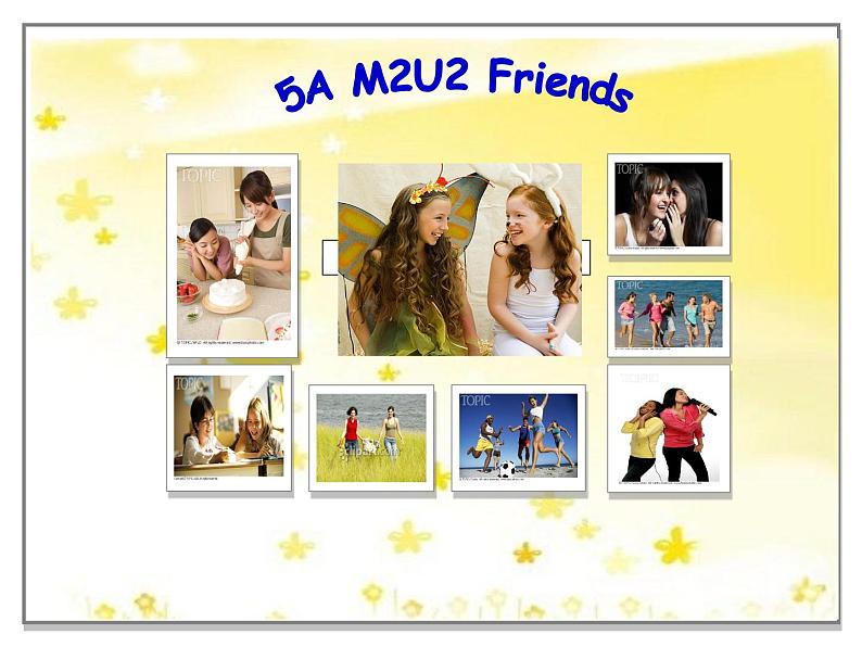 五年级上册英语课件-Module2 Unit 2 Friends (Period 1) 上海牛津版(试用本）(共12张PPT)01