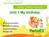五年级上册英语课件-Module1 Unit 1 My birthday (Period 2) 上海牛津版(试用本）(共14张PPT)
