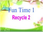 五年级上册英语课件－Fun time 1 Recycle 2 ｜人教精通版 (共10张PPT)