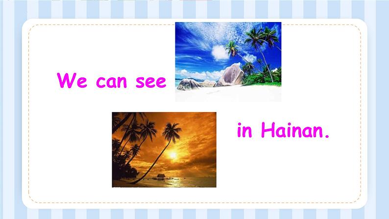 Module 8 Unit 1 We are going to visit Hainan（课件） 外研版（三起）英语四年级上册02