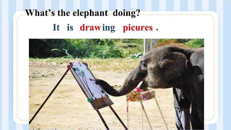 Module 3 Unit 2 What’s the elephant doing？（课件） 外研版（三起）英语四年级上册03