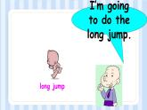 Module 9 Unit 2 I’m going to do the high jump.（课件） 外研版（三起）英语四年级上册